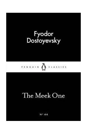 Meek One - Fyodor Dostoyevsky