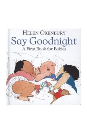 Say Goodnight - Helen Oxenbury