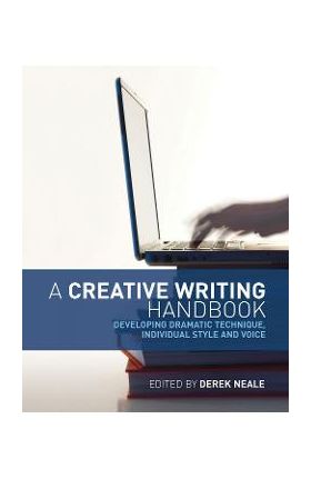 Creative Writing Handbook - Derek Neale