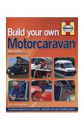 Build Your Own Motorcaravan - John Wickersham