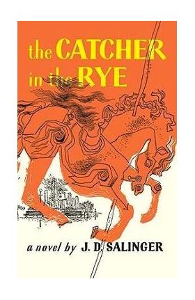 The Catcher in the Rye - J. D. Salinger