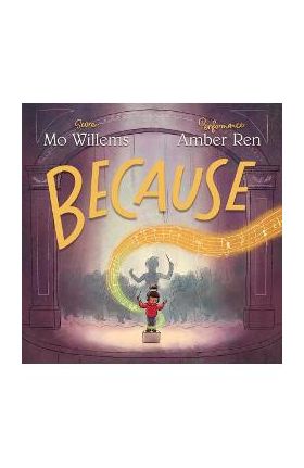 Because - Mo Willems