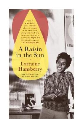 A Raisin in the Sun - Lorraine Hansberry