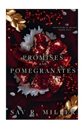 Promises and Pomegranates - Sav R. Miller