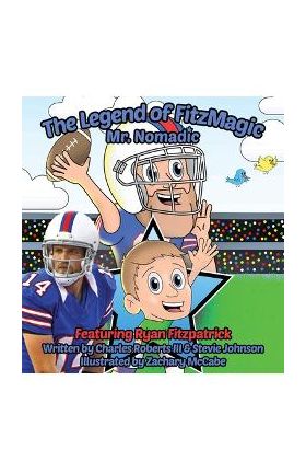 The Legend of FitzMagic - Mr. Nomadic - Charles Roberts