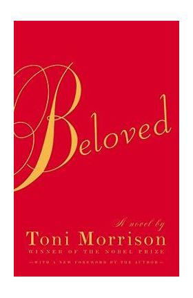 Beloved - Toni Morrison