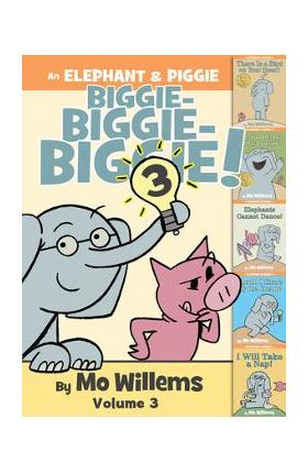 An Elephant & Piggie Biggie! Volume 3 - Mo Willems