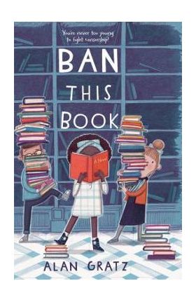 Ban This Book - Alan Gratz