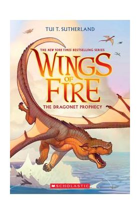 The Dragonet Prophecy (Wings of Fire #1) - Tui T. Sutherland