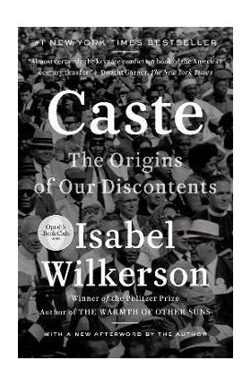 Caste: The Origins of Our Discontents - Isabel Wilkerson