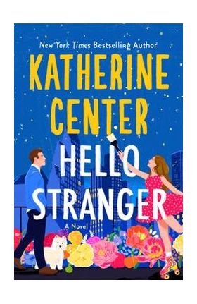 Hello Stranger - Katherine Center