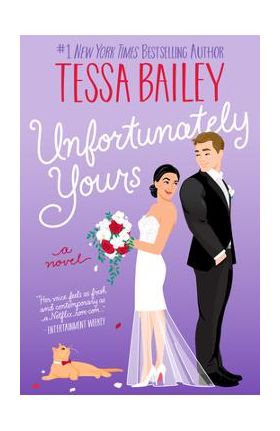 Unfortunately Yours - Tessa Bailey