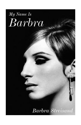 My Name Is Barbra - Barbra Streisand