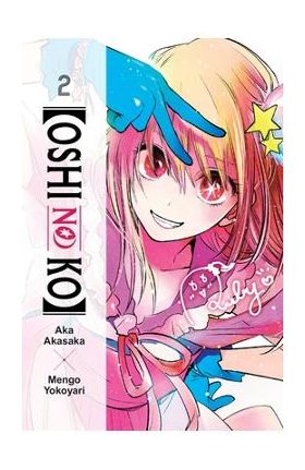 [Oshi No Ko], Vol. 2 - Aka Akasaka