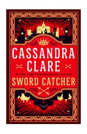 Sword Catcher - Cassandra Clare