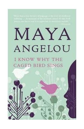 I Know Why the Caged Bird Sings