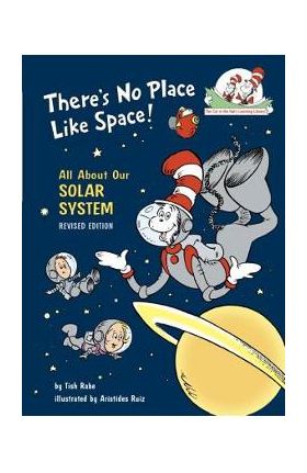 There's No Place Like Space: All about Our Solar System - Tish Rabe