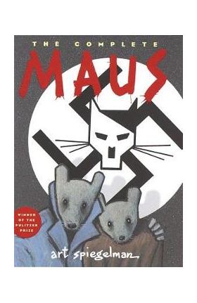 The Complete Maus: A Survivor's Tale - Art Spiegelman