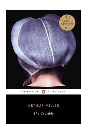 The Crucible - Arthur Miller