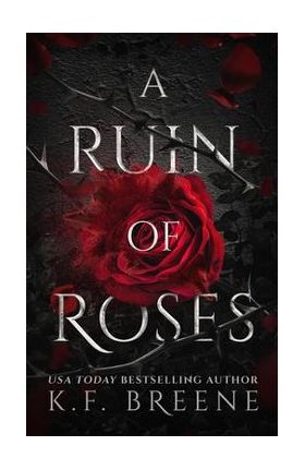 A Ruin of Roses - K. F. Breene