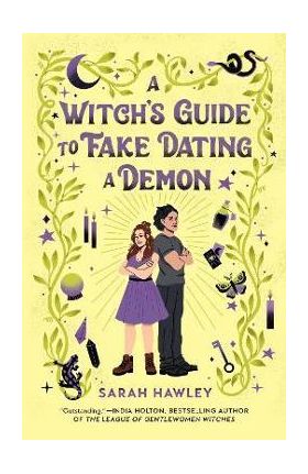 A Witch's Guide to Fake Dating a Demon - Sarah Hawley