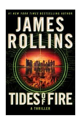 Tides of Fire - James Rollins