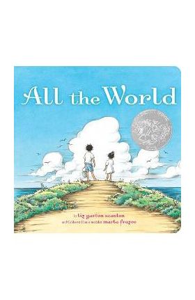 All the World - Liz Garton Scanlon