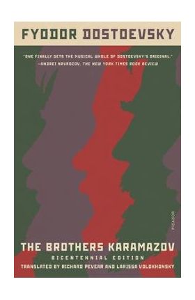 The Brothers Karamazov (Bicentennial Edition): A Novel in Four Parts with Epilogue - Fyodor Dostoevsky