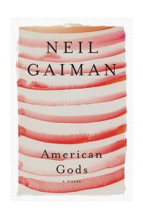 American Gods - Neil Gaiman