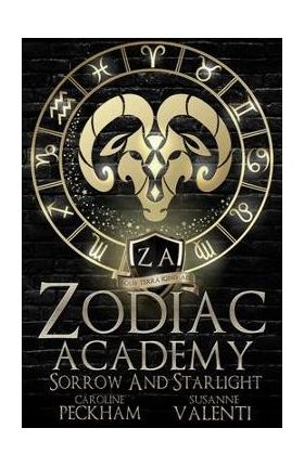 Zodiac Academy 8: Sorrow and Starlight - Caroline Peckham