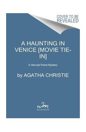 A Haunting in Venice [Movie Tie-In]: A Hercule Poirot Mystery - Agatha Christie