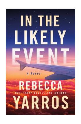 In the Likely Event - Rebecca Yarros