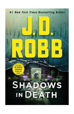 Shadows in Death: An Eve Dallas Novel (in Death, Book 51) - J. D. Robb