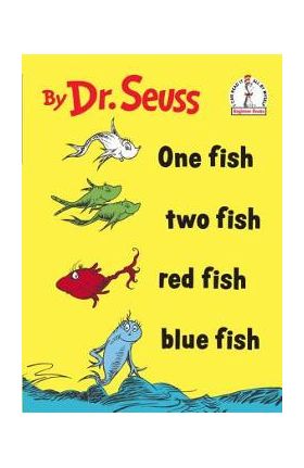 One Fish Two Fish Red Fish Blue Fish - Dr Seuss