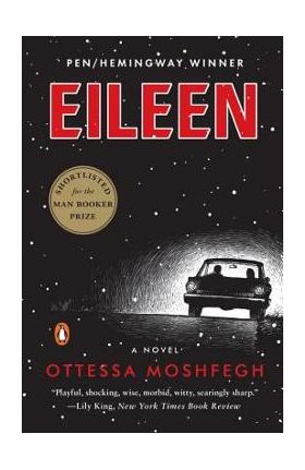 Eileen - Ottessa Moshfegh