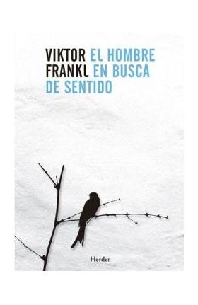 El Hombre En Busca de Sentido - Viktor Frankl