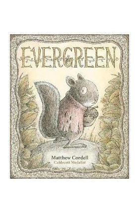 Evergreen - Matthew Cordell