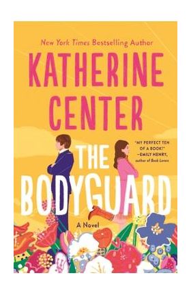 The Bodyguard - Katherine Center