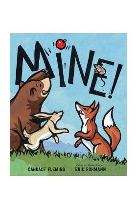 Mine! - Candace Fleming