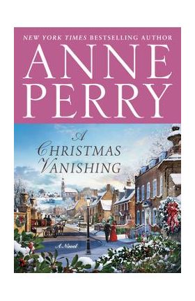 A Christmas Vanishing - Anne Perry