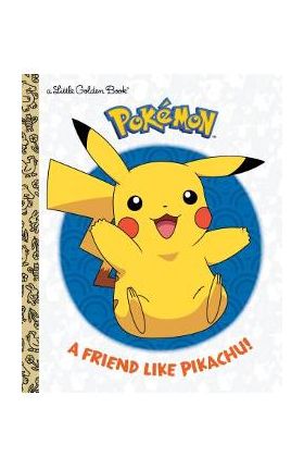 A Friend Like Pikachu! (Pok&#65533;mon) - Rachel Chlebowski