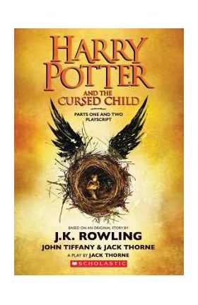 Harry Potter and the Cursed Child, Parts One and Two: The Official Playscript of the Original West End Production - J. K. Rowling