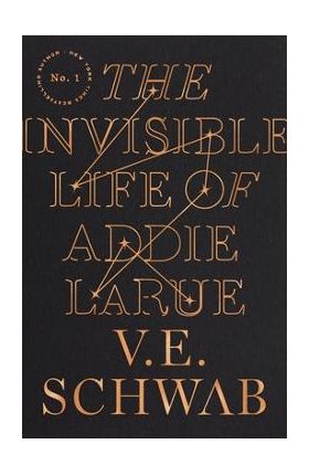 The Invisible Life of Addie Larue - V. E. Schwab