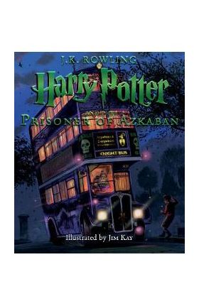 Harry Potter and the Prisoner of Azkaban: The Illustrated Edition (Harry Potter, Book 3), Volume 3 - J. K. Rowling