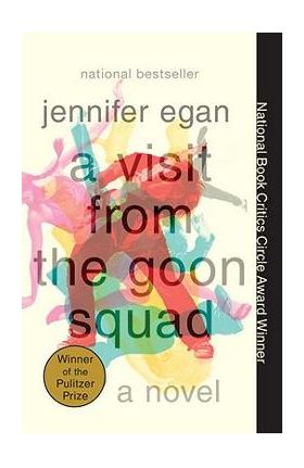 A Visit from the Goon Squad - Jennifer Egan