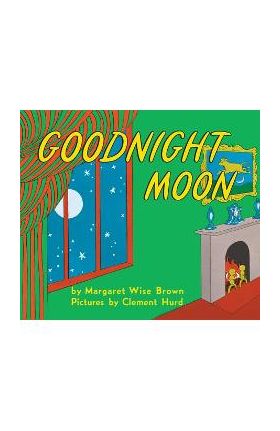 Goodnight Moon - Margaret Wise Brown