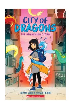 The Awakening Storm: A Graphic Novel (City of Dragons #1) - Jaimal Yogis