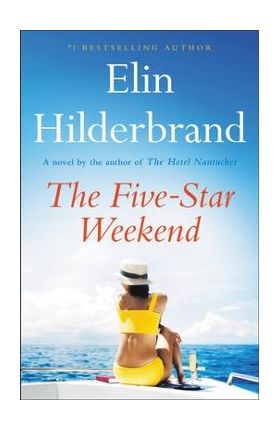 The Five-Star Weekend - Elin Hilderbrand