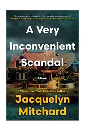 A Very Inconvenient Scandal - Jacquelyn Mitchard