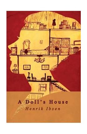 A Doll's House - Henrik Ibsen